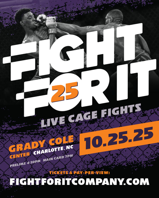 FIGHT FOR IT XXV